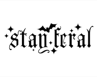 Stay Feral Decal: Spooky Goth Car Sticker with Bats