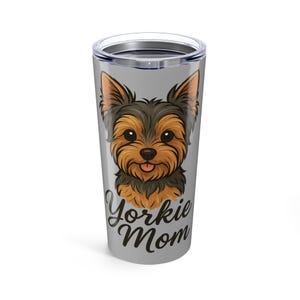 Yorkie Mom Tumbler 20oz
