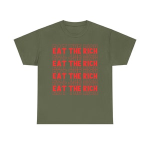 Eat The Rich Shirt Liberal Anti Capitalist Democrat Progressive Social Justice image 2