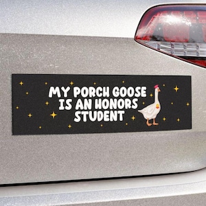 Gans ehrt Studenten-Automagnet oder Autoaufkleber, dummes Honk-Humor, lustiges Gag-Witz-Geschenk, dekorativer Kühlschrank-Kühlschrank-Laptop Aufkleber