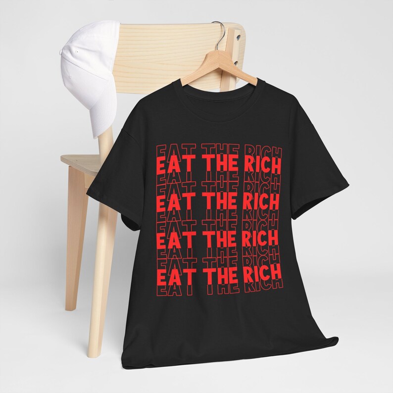 Eat The Rich Shirt Liberal Anti Capitalist Democrat Progressive Social Justice image 6