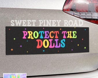 Protect The Dolls Car Magnet, Feminist Human Rights Bumper Sticker, Gender Equality Gift, Trans Rights Transgender Pride, Protect LGBTQUIA