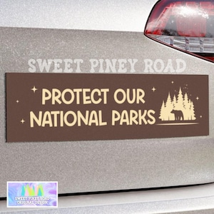 Protect Our National Parks Car Magnet/Bumper Sticker, Protect National Parks Decal, Public Lands Protest, Cute Gift For Hikers and Campers