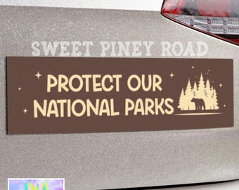 Protect Our National Parks Car Magnet/Bumper Sticker, Protect National Parks Decal, Public Lands Protest, Cute Gift For Hikers and Campers