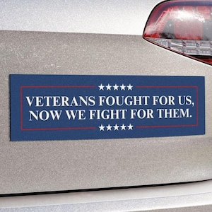Veterans Fought For Us We Fight For Them Car Magnet or Bumper Sticker, VA Support Our Troops Decal, Democratic Protest Gift, Anti Trump MAGA
