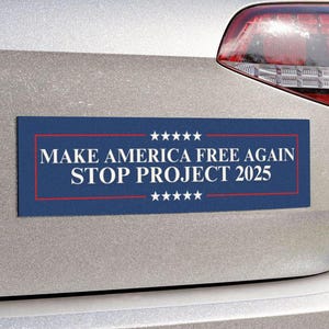 Say No To Project 2025 Car Magnet or Bumper Sticker, Anti-Trump Political Protest Decal Pro-Democracy Fascism Resist Like Its 1938 Germany