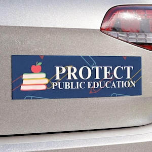 Protect Public Education Car Magnet or Bumper Sticker, Teacher Gifts, Support Public School, Teachers Appreciation Gift, Protest Resistance
