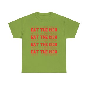 Eat The Rich Shirt Liberal Anti Capitalist Democrat Progressive Social Justice image 3