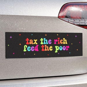 Steuer Die Reichen füttern die Armen Auto-Magnet oder Autoaufkleber, sozialistischer antikapitalistischer Vinyl-Aufkleber, linker politischer Pro-Equality-Protest