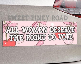 Alle Frauen verdienen das Recht, Automagnet / Autoaufkleber zu wählen, Geschenk für feministische Aktivistin, Fortpflanzungsrechte, Kampf mit weiblicher Wut, kokett