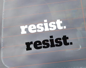 widerstehen Vinyl Fensteraufkleber, niedliches Autozubehör Geschenk, widerstehen Rassismus Faschismus MAGA, Anti-Trumpf-Aufkleber, feministische freiheitliche Aktivistin, demokrat Geschenk