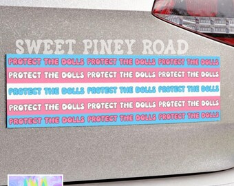 Protect The Dolls Car Magnet, Feminist Human Rights Bumper Sticker, Gender Equality Gift, Trans Rights Transgender Pride, Protect LGBTQUIA