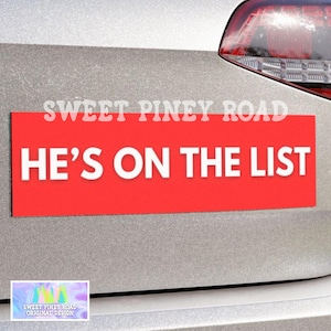 He&#39;s On The List Car Magnet, Anti Trump Bumper Sticker, Jeffrey Epstein List Decal, Protest Trump On The Epstein List, Gift For Democrats