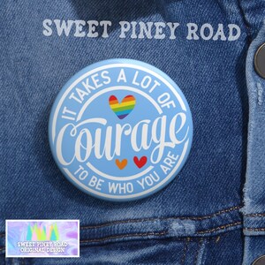 LGBTQIA+ Courage Pride Pin, Button Pins for Gay Lesbian Bisexual Festival, Inclusion Love Wins