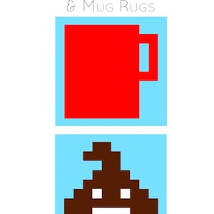 Comic Book and Video Game Pixelated Quilt Pattern-Minis - Poop and Coffee Blocks for Table Runner and Mug Rugs-by Quiltoni