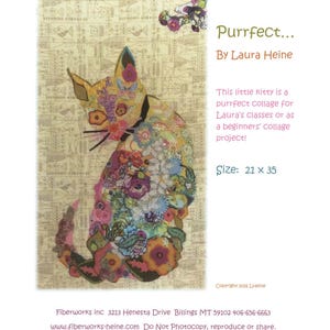 May include: A fabric collage pattern titled Purrfect by Laura Heine featuring a cat silhouette filled with colourful floral and butterfly motifs on a beige background with a fish pattern. The text includes project details and size 21 x 35 inches.