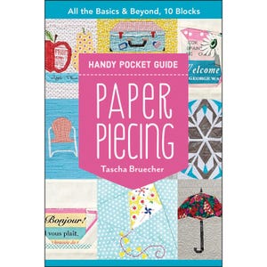 Può includere: Copertina del libro "Paper Piecing" di Tascha Bruecher. Presenta un design patchwork con immagini come una mela, una valigia e un ombrello. Il testo "All the Basics & Beyond, 10 Blocks" è in alto.
