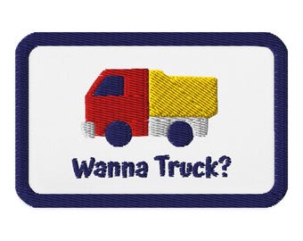 Wanna Truck? Patch