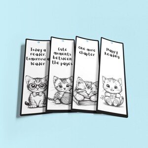 May include: Four black and white bookmark designs with cute cat illustrations. The bookmarks feature the text "Today a reader, tomorrow a leader", "Cute moments between the pages", "One more chapter", and "Happy Reading".