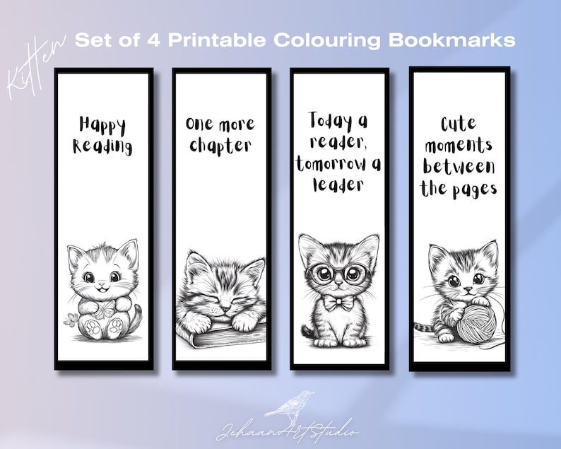 May include: Set of four printable coloring bookmarks featuring cute kitten illustrations. Each bookmark has a different inspirational quote: "Happy Reading", "One More Chapter", "Today a Reader, Tomorrow a Leader", and "Cute Moments Between the Pages".