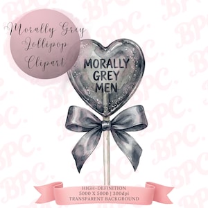 Puede incluir: Ilustraci&oacute;n en acuarela de una piruleta en forma de coraz&oacute;n con el texto "Morally Grey Men". La piruleta es gris con detalles de purpurina plateada y un lazo gris. La imagen incluye el texto "Morally Grey Lollipop Clipart."