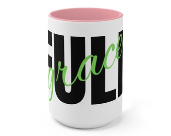 Grace FULL - Yielded Life Inspire Mugs - Two-Tone Coffee Mugs, 15oz