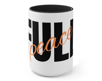 Peace FULL - Yielded Life Inspire Mugs - Two-Tone Coffee Mugs, 15oz