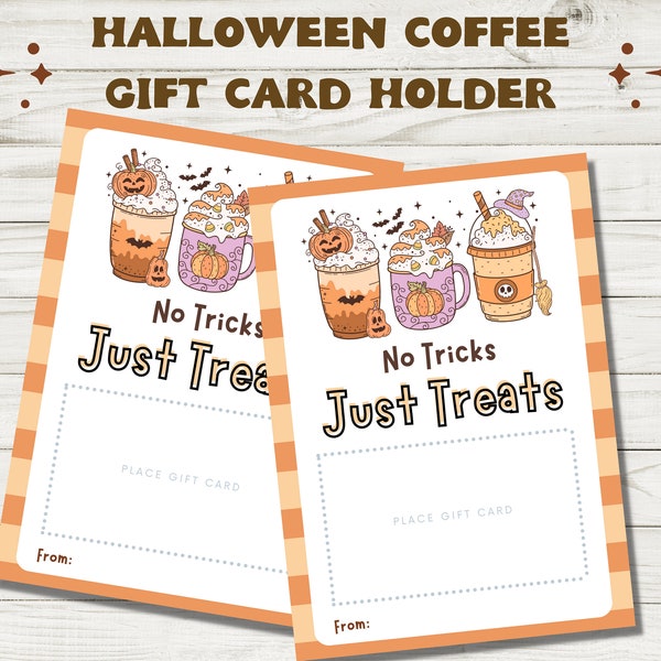 Halloween Coffee Gift Card Holders - Printable Gift Card Holder for Coffee with "No Tricks Just Treats"