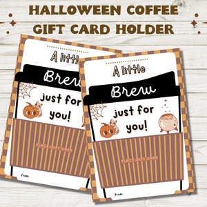 Porte-cartes-cadeaux Halloween Coffee - Porte-cartes-cadeaux imprimable pour café avec "A Little Brew Just For You"