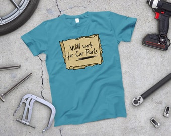 Funny Car Shirt: Will Work For Car Parts, Gearhead Gift