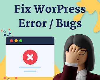 Fix WordPress Bugs, WordPress Issues, Error Pages, Fix WordPress Design, Make Wordpress Responsive, Wordpress Maintenance, Hourly Rates