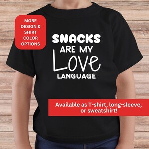 Snacks Are My Love Language - kids apparel