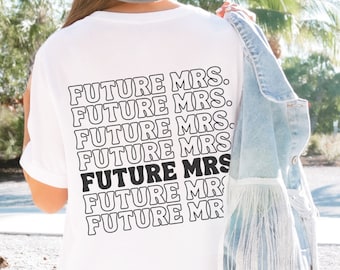 Future Mrs T Shirt Retro Bride T Shirt for Bachelorette Party Tee for girls trip Boho Trendy Bridal party Shirt Group Trip Shirt Groovy