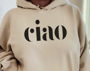 Ciao Hoodie-Hoodie for women trendy-Graphic Hoodie-Unisex Hoodie-Trendy Hoodie-Gift for travelers