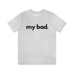 Funny Graphic Shirt Sayings T Shirt for Women Trendy Shirt Comfortable Shirt for Women Gift Ideas for gifts Gen Z Sayings Shirt Funny Tees image 8