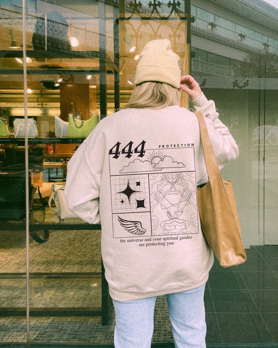 444 Angel Number Sweatshirt for Women Trendy Sweatshirt 444 Cute Graphic Sweatshirt VSCO Sweatshirt Words on back Sweatshirt Gift for her