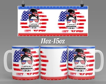 Lets go Brandon FJB USA flag mug design - 11 & 15oz - mug sublimation designs - Cricut mug press svg template white background full mug wrap