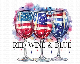 Red Wine & Blue, 4th of July Wine Glass, DTF Transfer Ready to Press, Patriotic American Flag, USA, Red White Blue, Independence Day, #4th79
