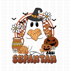 Aqui Espantan Halloween Ghost DTF Transfers Ready To Press, Mexican Conchas Halloween Transfer, Spooky latina Ready to Press Prints #H172