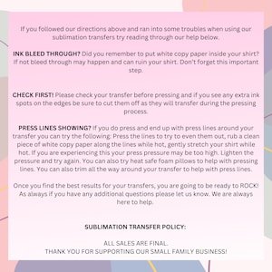 May include: A white background with black text outlining sublimation transfer tips and policies. The text includes information about ink bleed through, checking for press lines, and a sublimation transfer policy.