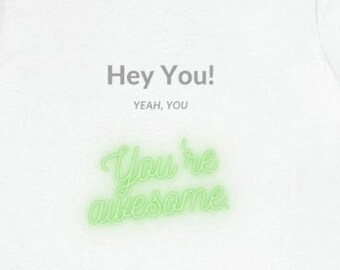 Hey you, you're awesome.