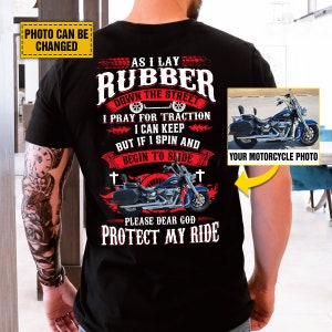 As I Lay Rubber Down The Street I Pray For Traction, Biker&#39;s Prayer Shirt, Christian Biker T-Shirt, Biker Shirt, Gift For Christian Biker
