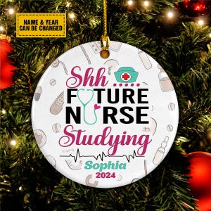 Shhhh Future Nurse Studying Circle Ceramic Ornament, Nursing Student Gift, Nurse Ornament, Nurse Gift, Christmas Gift, Custom Name And Year