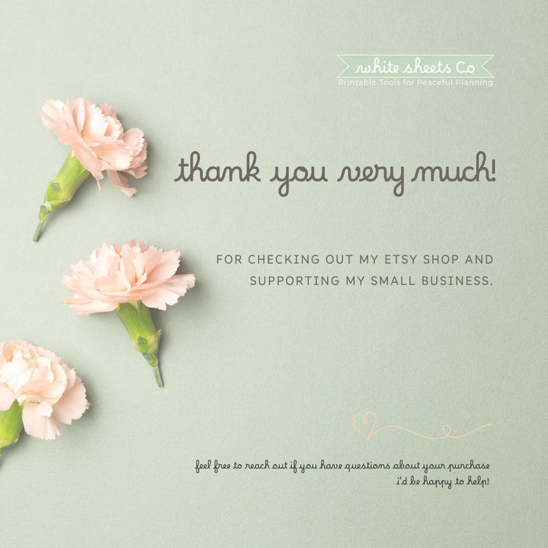 May include: A pastel green background with three pink carnations and text that reads "thank you very much!" and "FOR CHECKING OUT MY ETSY SHOP AND SUPPORTING MY SMALL BUSINESS."