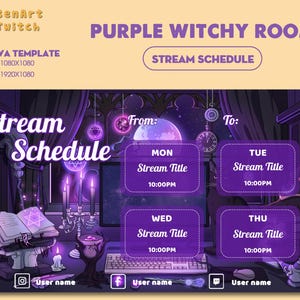 May include: A digital graphic with a purple witchy room theme. The design includes a stream schedule with space for stream titles and times. The background features a mystical room with books, candles, and a computer setup. The text "Stream Schedule" is prominently displayed.