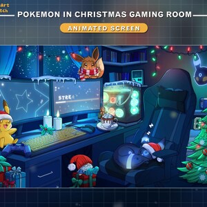 May include: Animated screen depicting a Christmas gaming room with Pok&eacute;mon characters. Pikachu and Eevee are wearing Santa hats. The room includes a Christmas tree, gaming PC, and a keyboard. The text on the screen says "STREAM".