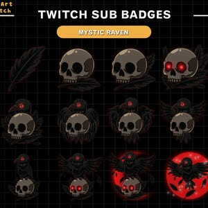 May include: A collection of Twitch sub badges featuring a raven theme. The badges include skull designs, ravens perched on skulls, and a red moon with a raven silhouette. The text "TWITCH SUB BADGES" and "MYSTIC RAVEN" are displayed.