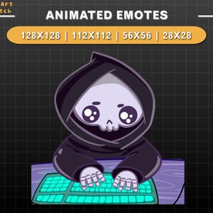 May include: Animated emote of a cartoon grim reaper with a skull face, wearing a black hooded robe, and typing on a green keyboard. The text "ANIMATED EMOTES" and size options are displayed.