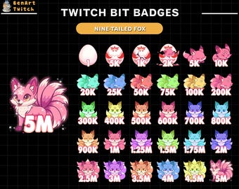 May include: A collection of Twitch Bit Badges featuring a nine-tailed fox design. The badges range from an egg to a pink fox with a 5M label. Various colors and point values are displayed, including 5K, 10K, 20K, and more.