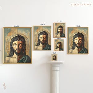 May include: Artwork featuring a split portrait of a spiritual figure, half Buddha and half Jesus, with a golden halo. The artwork is displayed in various sizes, including 24x36 inches, 16x20 inches, 18x24 inches, 11x14 inches, 8x10 inches, and 5x7 inches.